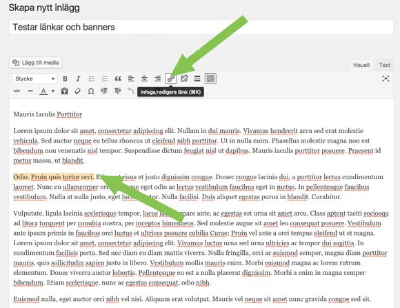 Markera text och klicka på infoga länk när du redigerar din text i WordPress.